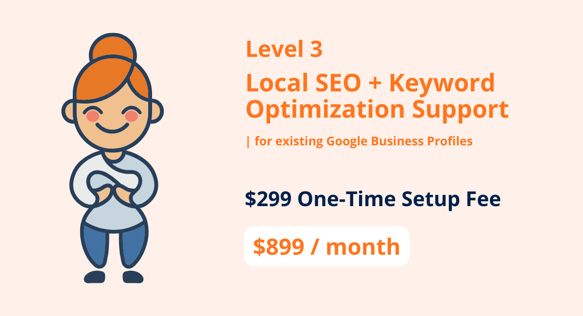 Level 3 - Local SEO + Keyword Optimization Support | Existing Google Business Profiles